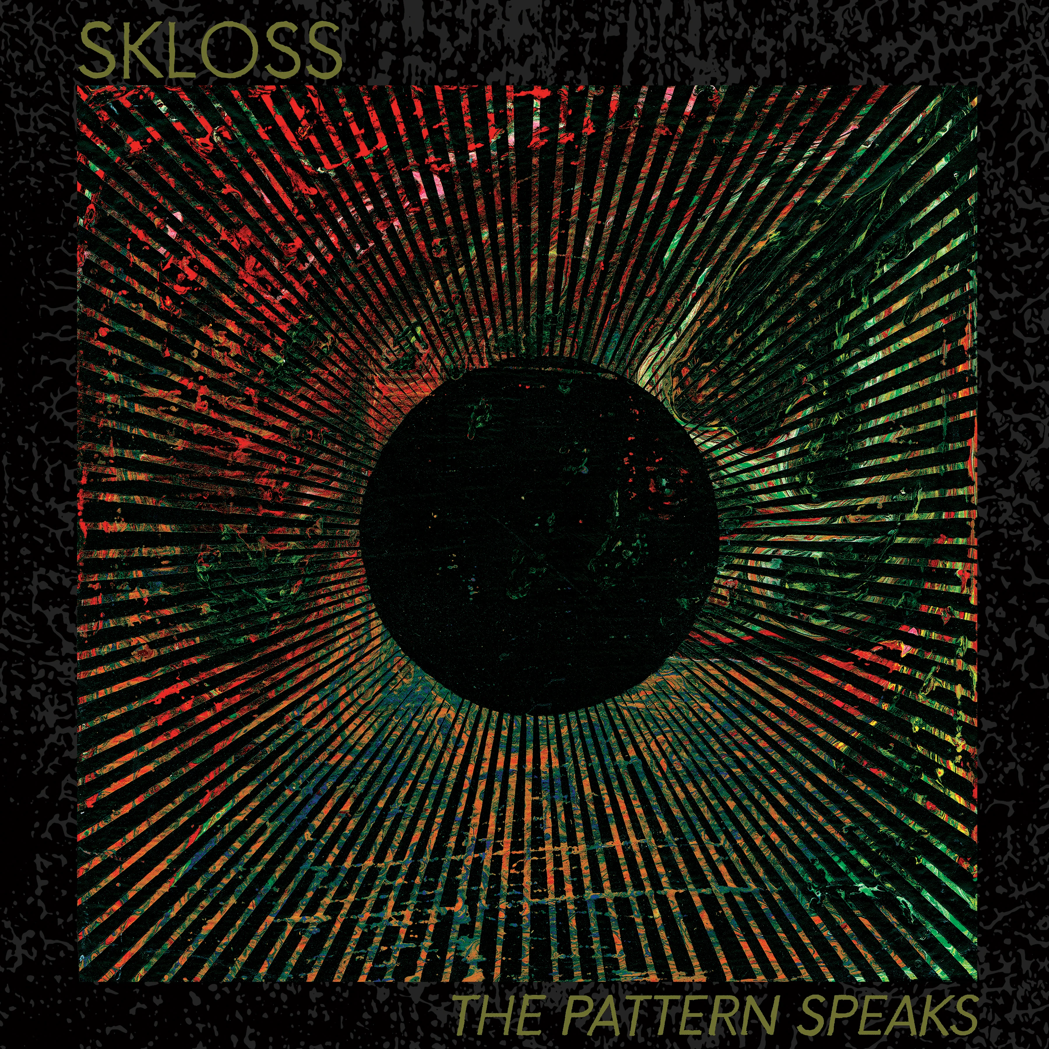 SKLOSS - The Pattern Speaks