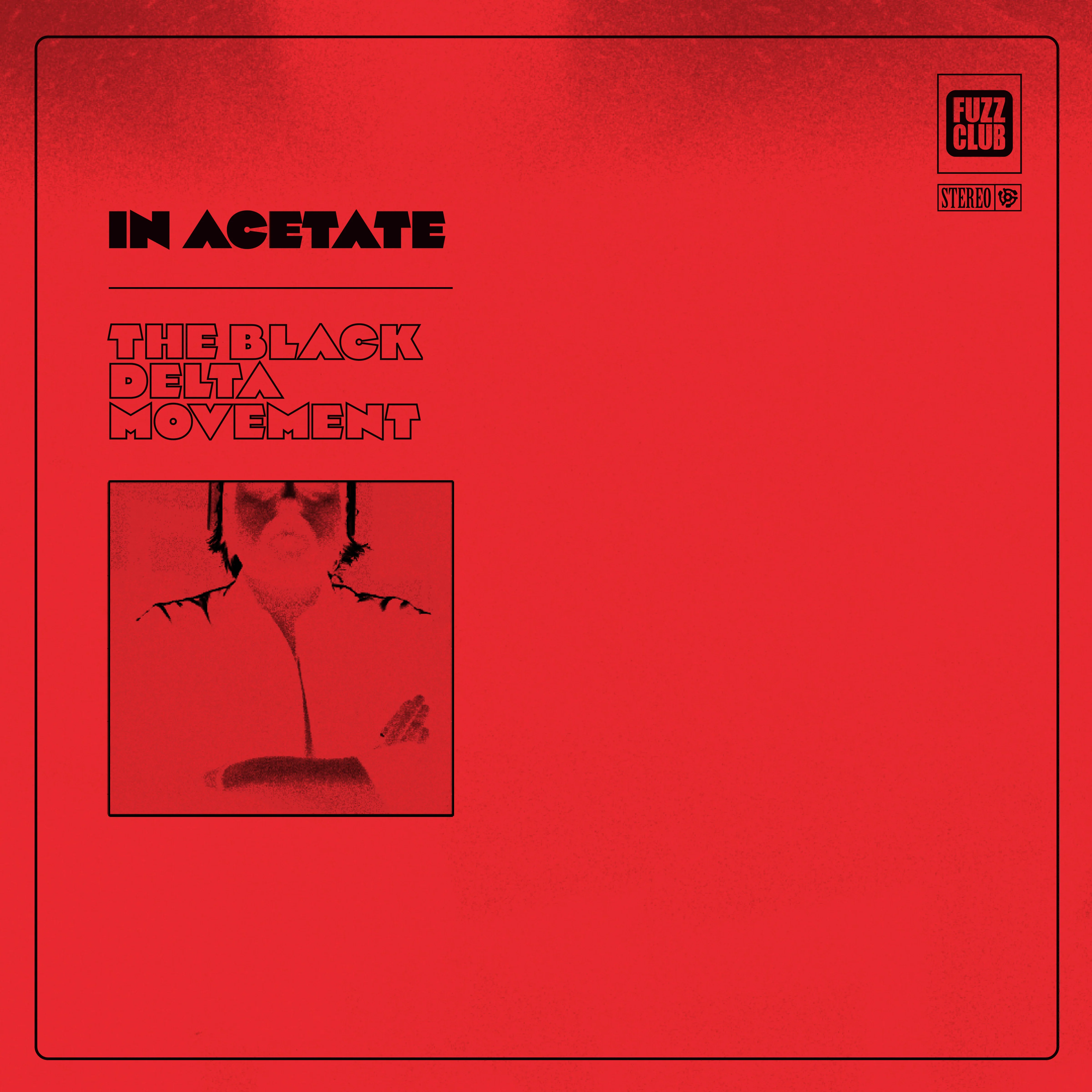 The Black Delta Movement - In Acetate EP (Record Store Day)
